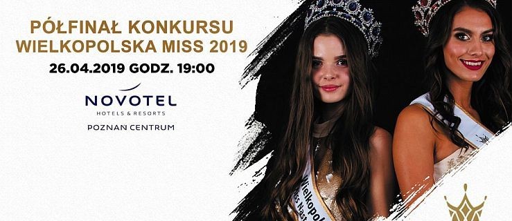 Już w piątek półfinał konkursu Miss Wielkopolski [GŁOSUJ][ZDJĘCIA] - Zdjęcie główne