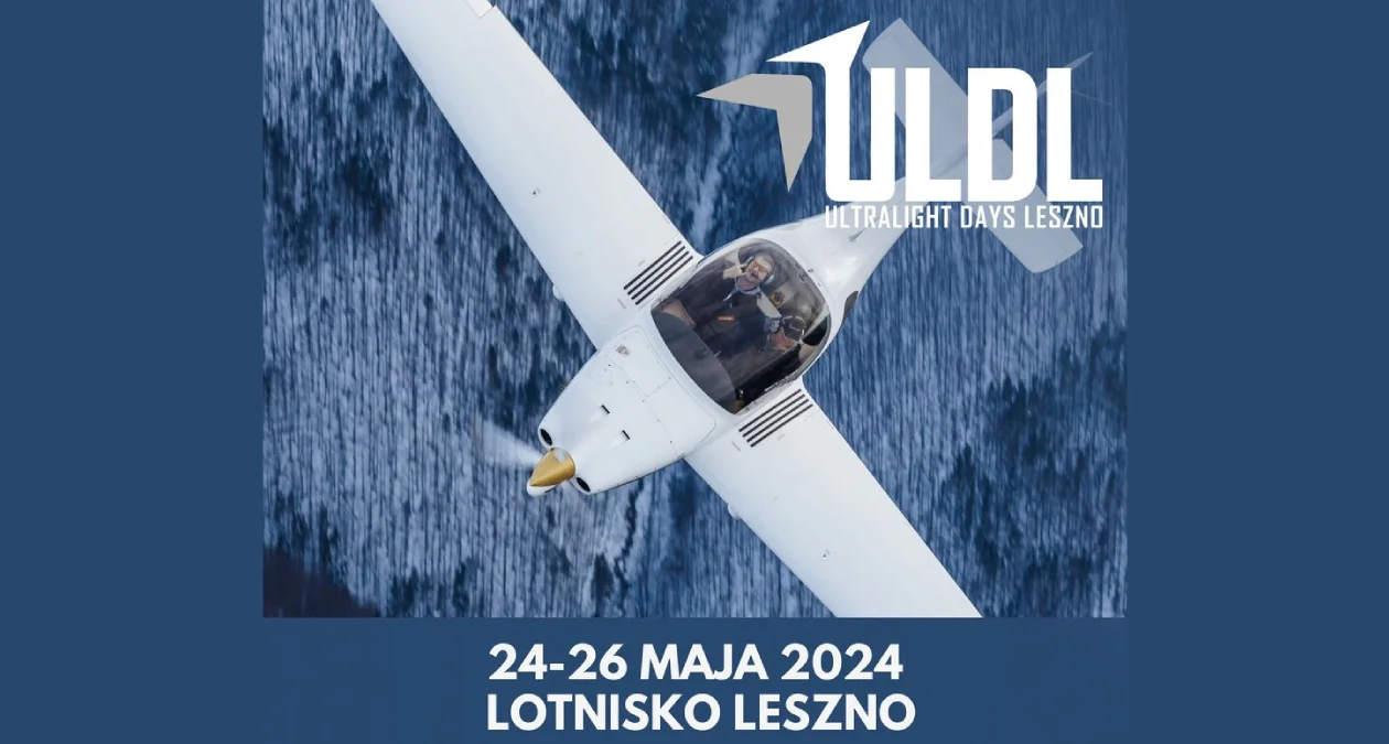 Rozpoczęło się Ultralight Days Leszno 2024. III edycja wielkiego święta lotnictwa ultralekkiego - Zdjęcie główne